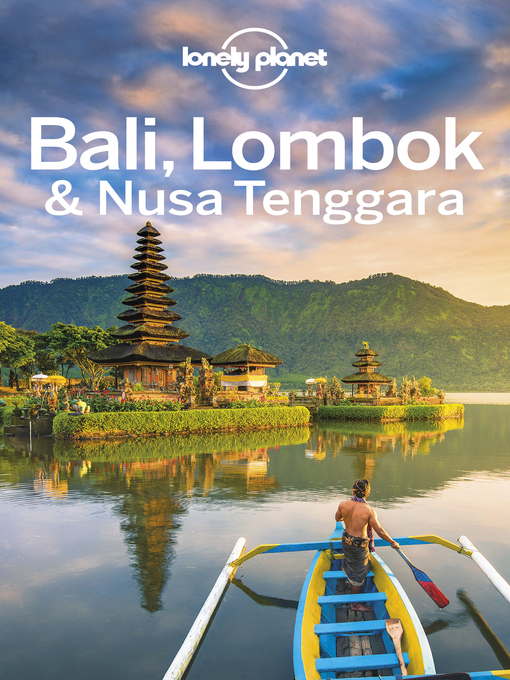 Title details for Lonely Planet Bali, Lombok & Nusa Tenggara by Virginia Maxwell - Available